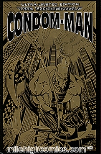 Incredible Condom Man (Aaaagh!)